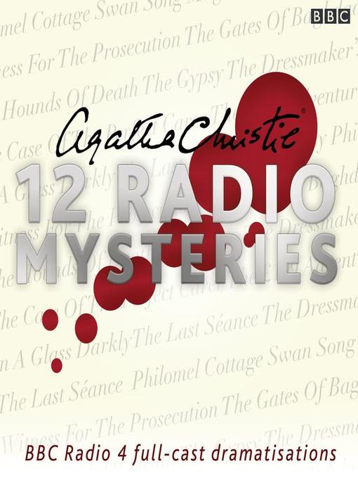 Title details for Agatha Christie, Twelve Radio Mysteries by Agatha Christie - Wait list